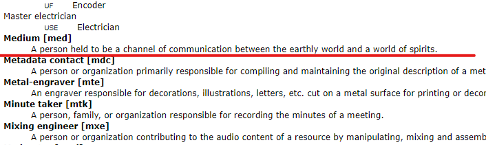 Schermafbeelding van de "MARC Code List for Relators" van de Library of Congress met de definitie van Medium [med]: "A person held to be a channel of communication between the earthly world and a world of spirits."