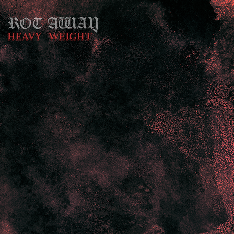 Cover art for ROT AWAY’s sophomore album, HEAVY WEIGHT