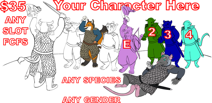 $35 (Any slot FCFS) Your Character Here! is written over an anthropomorphic uncolored bull in scale-mail armor holding up his helmet and his sword in celebration as a rat, a fox (colored), a howling terrier, and a cat archer tossing his hat (E) cheer. On the ground is another rat, this one gray, also in scale-mail armor, holding up a white hand defensively as three rats in tunics (2, 3, and 4) look on in dismay. The labeled characters are color-coded. Any species! Any Gender!