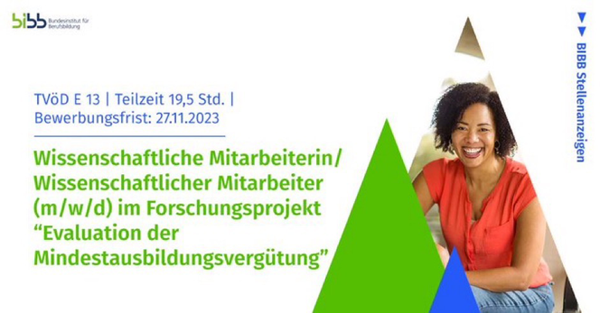 BIBB-Stellenanzeige "Wissenschaftliche Mitarbeiterin / Wissenschaftlicher Mitarbeiter (m/w/d) im Forschungsprojekt „Evaluation der Mindestausbildungsvergütung""