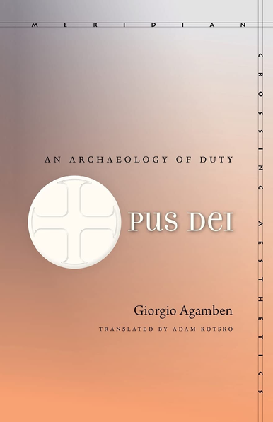 Agamben Opus Dei