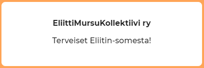 Kuva jossa lukee "EliittiMursuKollektiivi ry" sekä "Terveiset Eliitin-somesta!"