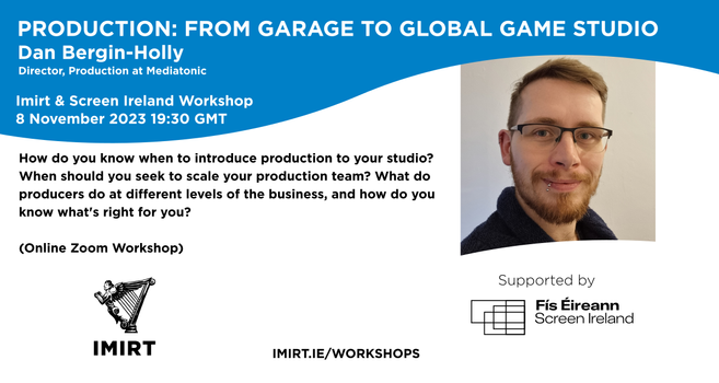 Flyer for the workshop Production from garage to global game studio (and lots inbetween). See link in post for full information.