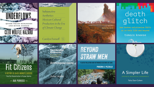 Book covers for Underflows, Subjunctive Aesthetics, How the Earth Feels, Death Glitch, Fit Citizens, Anthroposcreens, A Simpler Life