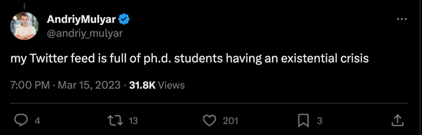 @andriy_mulyar
my Twitter feed is full of ph.d. students having an existential crisis