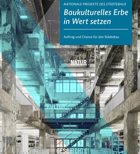 Ein Screenshot des Covers der Broschüre "Nationale Projekte des Städtebaus. Baukulturelles Erbe in Wert setzen. Auftrag und Chancen für den Städtebau".