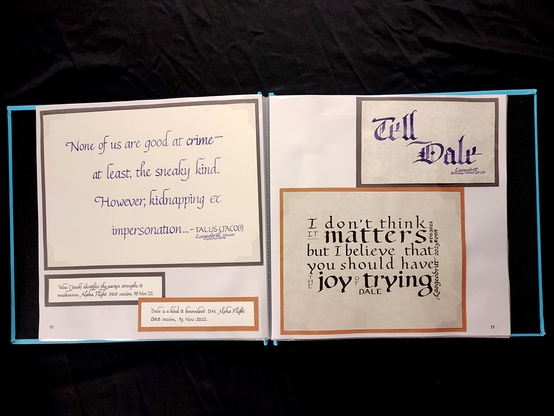Preview photo showing two pages of the artbook. On the left, a calligraphy piece that reads "None of us are good at crime—at least, the sneaky kind. However, kidnapping and impersonation..." On the right, "Tell Dale", and "I don't think it matters, but I believe that you should have the joy of trying."