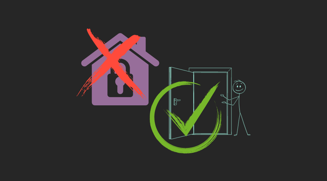 Grafik eines durchgestrichenen verschlossenen Hauses mit großem Schloss-Symbol, daneben ein Strichmännchen, das mit einer einladenden Geste zu einer offenen Tür weist. Männchen udn Tür haben einen grünen Haken als Symbol, dass dies der bessere Weg ist.
