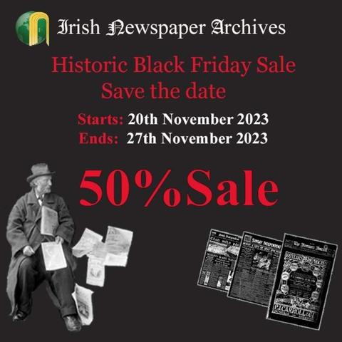Announcement of new content and a sale on Irish Newspaper Archives between 20 and 27 November.