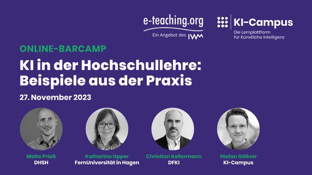 Barcamp von e-teaching.org & KI-Campus: KI in der Hochschullehre – Beispiele aus der Praxis. Am 27.11.2023.