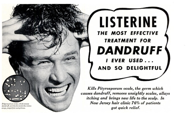 A floating man head is on the left. He is scratching his scalp in frustration and saying "Listerine the most Effective Treatment for Dandruff I ever used and so delightful"