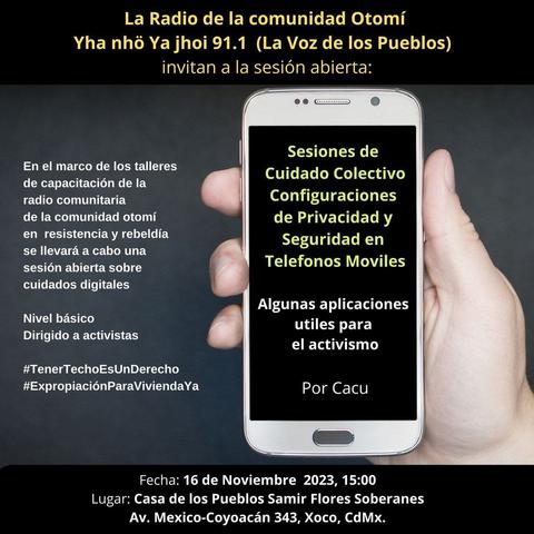 Cartel de las Sesiones de #CuidadoColectivo. Configuraciones
de #privacidad y #Seguridad en Telefonos Móviles.