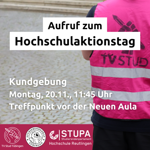 Aufruf zum Hochschulaktionstag

Kundgebung
Montag, 20.11., 11:45 Uhr
Treffpunkt vor der Neuen Aula

Logos von TV Stud Tübingen, der Verfassten Studierendenschaft Tübingen und dem STUPA Reutlingen