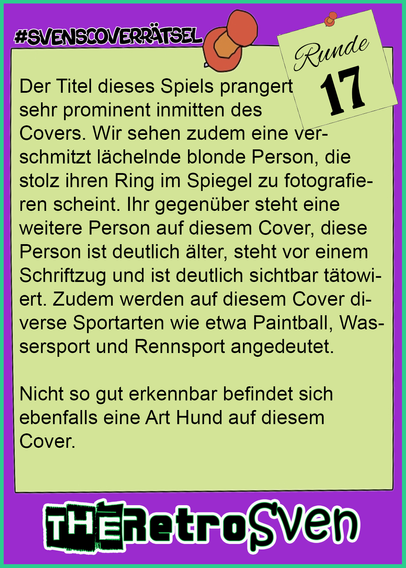 Der Titel dieses Spiels prangert sehr prominent inmitten des Covers. Wir sehen zudem eine verschmitzt lächelnde blonde Person, 
die stolz ihren Ring im Spiegel zu fotografieren scheint. Ihr gegenüber steht eine weitere Person auf diesem Cover, diese Person ist deutlich älter, steht vor einem Schriftzug und ist deutlich sichtbar tätowiert. Zudem werden auf diesem Cover diverse Sportarten wie etwa Paintball, Wassersport und Rennsport angedeutet.
Nicht so gut erkennbar befindet sich ebenfalls eine Art Hund auf diesem Cover.