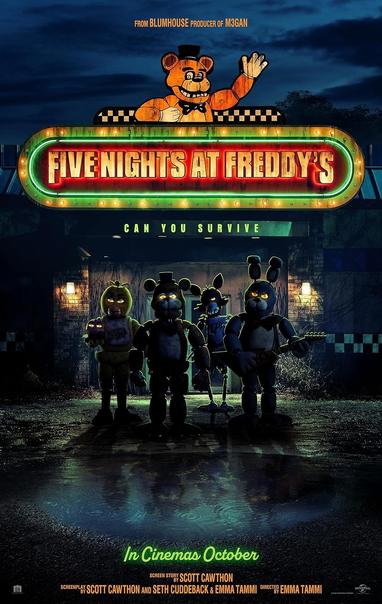The poster of the movie "Five Nights At Freddy's". The sun have already set and in the dark we see a pizzera place with two shining lights right and left next to the front door. In front of the door, there is the four animatronic, Chica on the left, Freddy next to Chica, Foxy in the middle and Bonny in the right. They take an angry/suspicious look at the camera. Above them there is the shiny neon sign of the pizzeria with the title text of the movie. Above the title there is a Freddy mascot wawing towards the camera. Below the title, there is the subtitle "Can you survive". In the bottom there's a credit to Scott Cawthon.