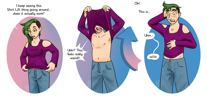 A sequence of three images. The background of the first panel is a mix of pink and blue. The non-binary (but feminine in appearance) Calli is grasping the bottom of their long-sleeve shirt. They say: "I keep seeing this Shirt Lift thing going around... does it actually work?" In the second panel the background has shifted to be more blue. A pink and blue arrow to the right of Calli points upward, following the motion of Calli lifting their shirt. Their sleeves stay in place and their bare chest is exposed, though without the feminine breasts that were present in the first panel. They say: "Uhh!? This feels really weird!!" The background of the third panel is completely blue. Cal has clearly become taller, his head poking up from the top of the panel. His green hair is shorter, he's blushing, and one hand is running down his flat chest under his shirt. He says: "Oh! This is... Uhm... o///o"