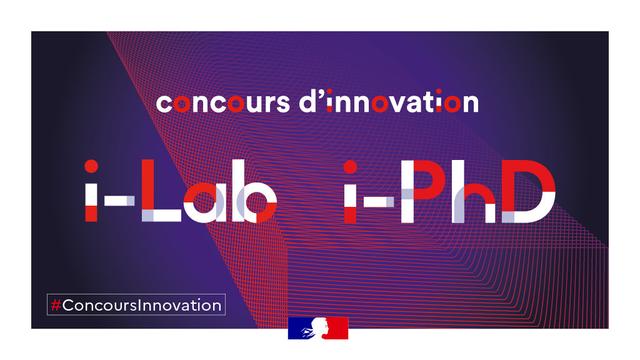 Les candidatures aux volets i-PhD & i-Lab du Concours d'Innovation de l’État sont ouvertes jusqu'au 29 mars 2024