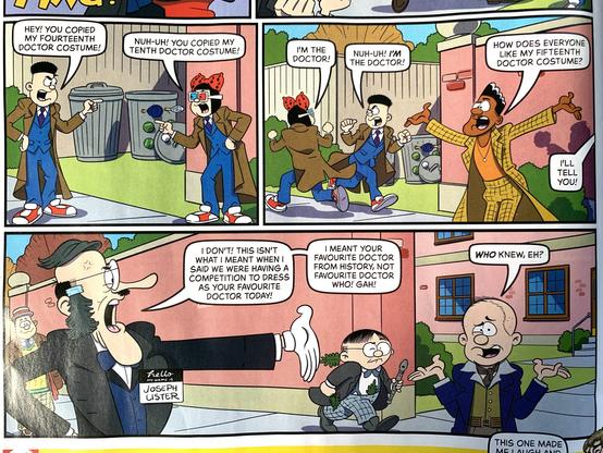 Toots and Sidney both dressed as Tennant argue, Stevie is already dressed as the 15th Doctor Ncuti Gatwa. The teacher dressed as Joseph Lister tells them they should be dressed as historical doctors, not Doctor Whos.