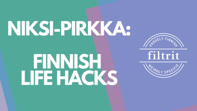 The text "Niksi-Pirkka: Finnish Life Hacks" and the Filtrit-logo against a multicoloured background.