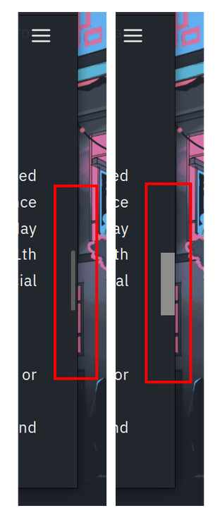 A screenshot showing a comparison of two scrollbars out of which one is rounded and horizontally smaller while the other is rectangular and horizontally wider.