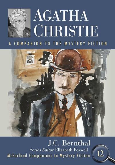 Cover of Agatha Christie: A Companion to the Mystery Fiction with headshot of Christie in a flowered hat and an illustration of Hercule Poirot in a brown derby and vest and dark coat.