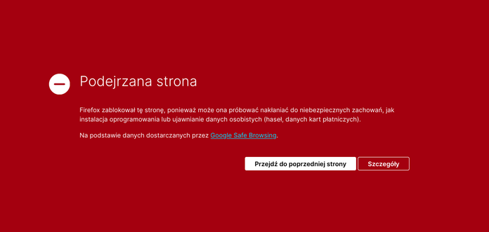 Czerwony ekran przeglądarki z właczonym SafeBrowsing, uniemożliwienie załadowania niebezpiecznej strony. Informacja o zagrożeniu.