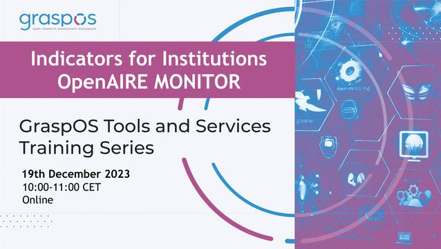 GraspOS training on 19 december 2023 on Indicators for Institutions - OpenAIRE MONITOR.