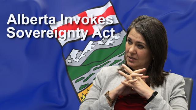 Alberta uses Sovereignty Act for 1st time. What happens now?
