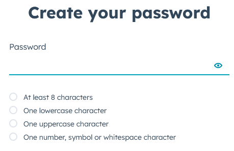 Create your password Password

- At least 8 characters
- One lowercase character
- One uppercase character
- One number, symbol or whitespace character