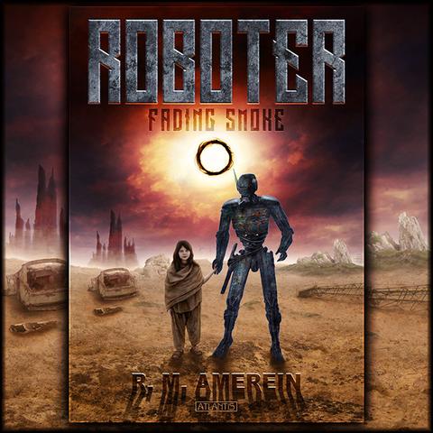 Cover ROBOTER 1: Ein Roboter halt ein Mädchen an der Hand vor einer dystopischen Landschaft.