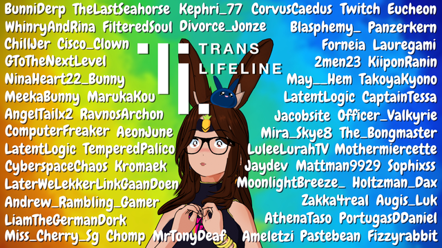 A huge list of usernames of those who donated surrounds BunnyHearted (A white retro anime bunnygirl vtuber with glasses, a silly carrot circlet, and a cool slime on her head. She looks very surprised) and the Trans Lifeline logo.
