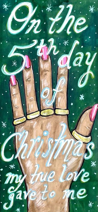 Hand wearing 5 golden rings with text over that says “on the 5th day of Christmas my true love gave to me”