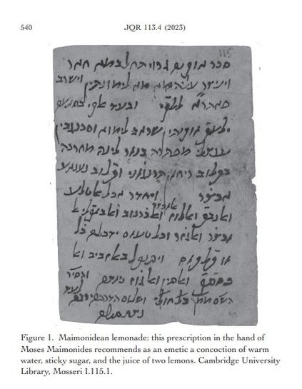 A very old piece of paper with Hebrew writing on it. The caption beneath it says: Maimonidean lemonade: this prescription in the hand of Moses Maimonides recommends as an emetic concoction of warm water, sticky sugar, and the juice of two lemons.