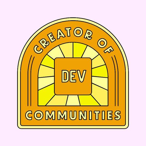 A sticker with the text "Creator of DEV communities"