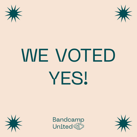 Text on slide "We Voted Yes" with Bandcamp United logo.