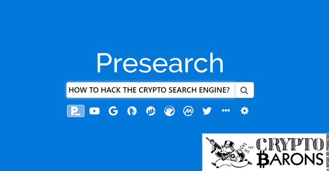 Presearch Search Engine landing page with "HOWTO HACK THE CRYPTO SEARCH ENGINE" written in the search bar and the Crypto Barons logo in the lower right corner.