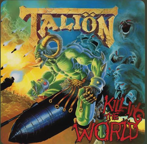 Album cover of British thrash/speed metal band Taliön’s Killing The World