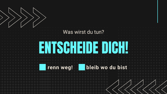 Entscheide dich!