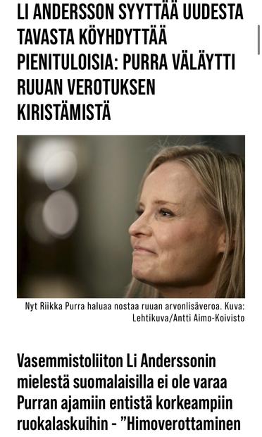 LI ANDERSSON ACCUSES OF A NEW WAY TO IMPOVERISH LOW-INCOME EARNERS: PURRA HINTED AT TIGHTENING FOOD TAXES.

Now Riikka Purra wants to raise VAT on food. Photo by Lehtikuva/Anti Aimo-Koivisto.

Li Andersson of the Left Alliance says that Finns cannot afford the higher food bills that Purra is pushing for - "A VAT increase would impoverish people, especially those on low incomes."
