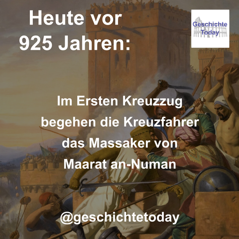 Heute vor 925 Jahren: Im Ersten Kreuzzug begehen die Kreuzfahrer das Massaker von Maarat an-Numan. Das Bild, ein Gemälde von Henri Decaisne, zeigt die Eroberung von Maarat an-Numan. Zu sehen sind Kreuzfahrer, die die Mauern von Maarat an-Numan erklimmen und oben gegen Verteidiger der Stadt kämpfen.