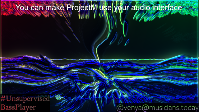 Screenshot of ProjectM audio visualization software doing a colorful cool trippy abstract thing, with text reading "You can make ProjectM use your audio interface"