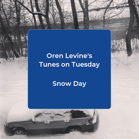 Oren Levine's Tunes on Tuesday: Snow Day
