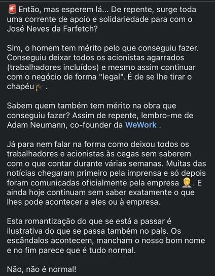 Texto de uma publicação nas redes sociais em português que discute o apoio a José Neves da Farfetch, menciona Adam Neumann, cofundador da WeWork, e critica o facto de os trabalhadores e os accionistas não serem informados sobre questões empresariais. 1/2