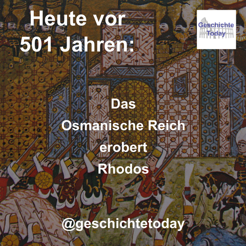 Heute vor 501 Jahren: Das Osmanische Reich erobert Rhodos. Das Gemälde zeigt die Belagerung von Rhodos. Im Vordergrund Kämpfer des Osmanischen Reiches vor der Stadtmauer von Rhodos. Im Hintergrund die Kämpfer der Johanniter.