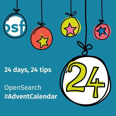 Key Visual for the #OpenSearchAdventCalendar 2023 - Day 24