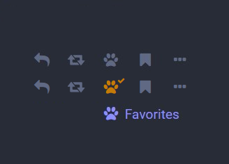 the post buttons from a fediverse web client (mastodon/glitch), with the star icon replaced with a paw print.
the active state of the icon is also shown, as well as the Favorites link using the icon