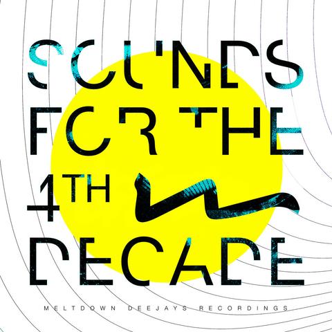 Meltdown Deejays Recordings - Sounds for the Fourth Decade artwork.