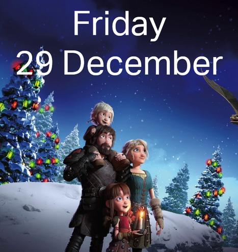 Caption: Friday 29 December.
In the background, a cartoon family from "How to Train Your Dragon"; a child sits on the father's shoulder, another child holds a candle illuminating their mother's dress. They're on a snowy bank, with pine trees bedecked with lights.