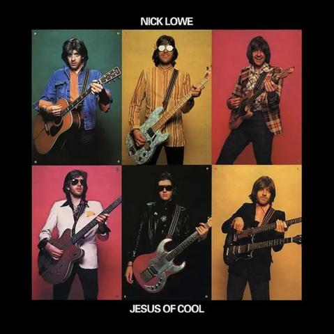 Image of the cover of Nick Lowe's "Jesus of Cool" album cover, featuring six pictures of the musician in different iconic "rock star" costumes and playing different kinds of guitars. This was the U.K. version of the album.