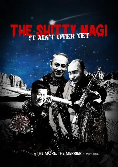Here they are (again), doing what they do best : The Shitty Magi !!!